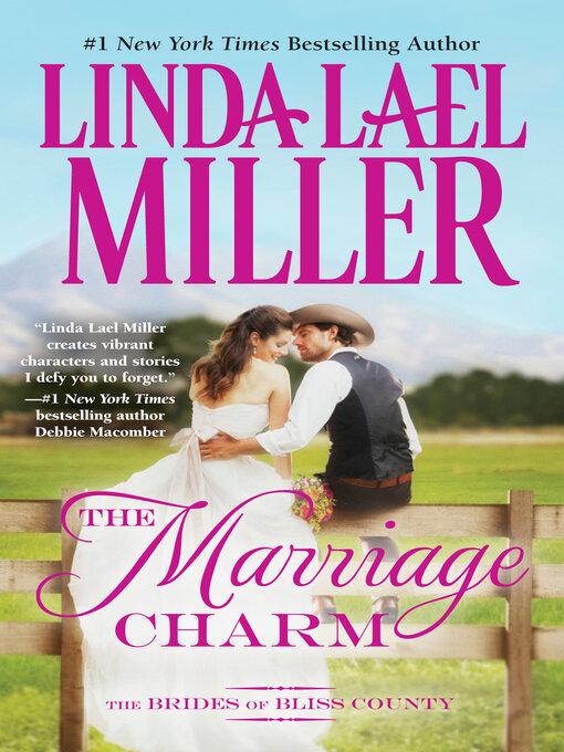Title details for The Marriage Charm by Linda Lael Miller - Available
